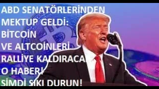 ABD SENATÖRLERİNDEN MEKTUP GELDİ: BİTCOİN VE ALTCOİNLERİ RALLİYE KALDIRACAK O HABER!🚀ŞİMDİ SIKI DUR🔥