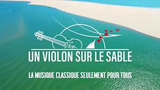 Un Violon sur le Sable - Le film France TV - avec Khatia Buniatishvili, Nemanja Radulovic...