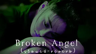 Broken Angel 💔 song | (slowed-reverb) | aesthetic.WORLD