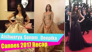 Aishwarya Rai Bachchan, Deepika Padukone and Sonam Kapoor: Cannes 2017 Recap | Bollywood | Pinkvilla