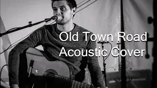 OLD TOWN ROAD - Lil Nas X | Acoustic Cover