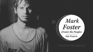 Mark Foster (Foster the People) - Solo Songs (Side Projects)