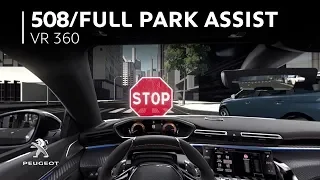 Peugeot 508 I VR 360 : Full Park Assist