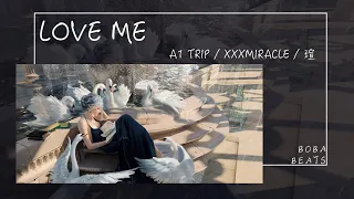 A1 TRIP, xxxmiracle, 瑄 - LOVE ME『每當我清醒 你就要逃離』【Lyrics Video】