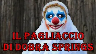 Il Pagliaccio di Dobra Springs ■ Creepypasta sui Clown ■