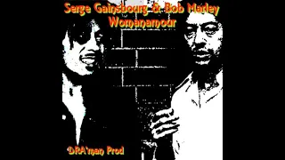 Bob Marley Vs. Serge Gainsbourg - Womanamour