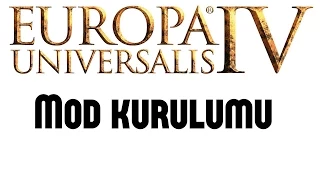 Europa Universalis 4 Mod kurulumu