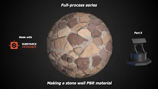 Making a medieval stone wall PBR material in Substance Designer. Full-process series part 5