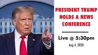 LIVE NOW: President Trump Holds Coronavirus New Conference, Aug 4 | CBN News