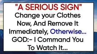 💌"Change your Clothes Now, And Remove It Immediately, Otherwise... GOD:- I Command You To Watch It..