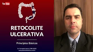 Retocolite Ulcerativa! Princípios Básicos.