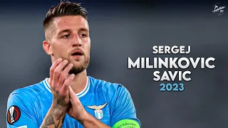 Sergej Milinković-Savić 2022/23 ► Magic Skills, Assists & Goals - Lazio | HD