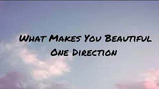 One Direction-What Makes You Beatiful(lyrics)