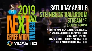 Next Generation Jazz Festival— April 6, 2019 [Steinbeck Ballroom, Stream F, 3:00 PM-5:00 PM]
