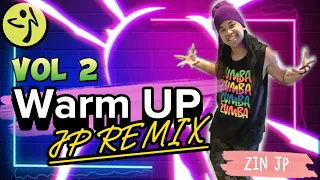 Warm Up | 2023 | JP Remix | Zumba Fitness | Volume 2