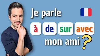 ⚠️ À - DE - AVEC - SUR ? Quelle préposition choisir avec PARLER ? | Les PRÉPOSITIONS en français