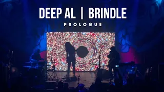 Deep AL Brindle - Prologue (Live)