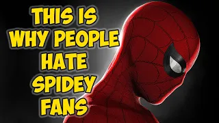 This Is Why People Hate Spider-Man Fans