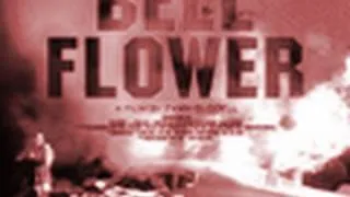 Bellflower - Trailer 2