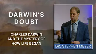 Darwin’s Doubt: Charles Darwin and the Mystery of How Life Began, Dr. Stephen Meyer