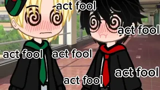 act fool meme(Harry Potter au)