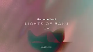 Gurban Abbasli - Lights of Baku (EP)