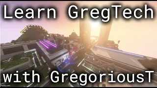 Learn GregTech in 20 minutes with GregoriousT!