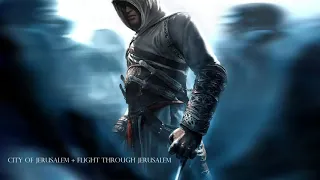 Assassin's Creed 1 OST: City of Jerusalem + Flight Through Jerusalem [HQ]