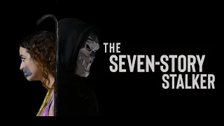 The Seven-Story Stalker (Short Horror Film)