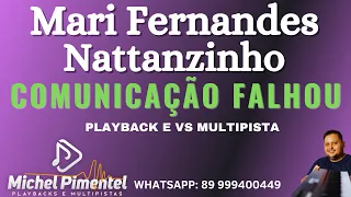 Comunicação falhou Mari Fernandes Nattanzinho Playback e Vs multipista