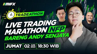 Live Trading Marathon NFP Juni 2023 Bareng Andy Senjaya | Tradeathon