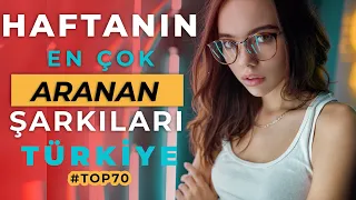 Haftanın En Çok Aranan Şarkıları | Shazam Top 70 Türkiye |2022