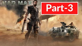 Mad Max Gameplay Part-3 Reduce threat in Jeet's territory |Ranimex