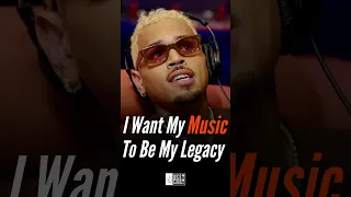 Chris Brown Wants His Music To Be His Legacy ! ❤️🔥
