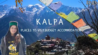 Ultimate guide to Kalpa, Kalpa itinerary & local sightseeing in October 2022 #kalpa