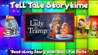 Read-along Classic Tale "Lady and the Tramp" with Quiz & Fun Facts