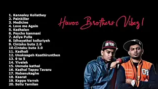 Havoc Brothers ❤ Ture Love Feeling 🥺💔 Songs playlist | Havoc Brothers Songs Tamil #songs2023