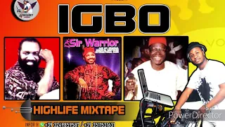 IGBO HIGHLIFE MIXTAPE BY DJSKILZZY ft OSADEBE, OLIVER DE COQUE, SIR WARRIOR, etc