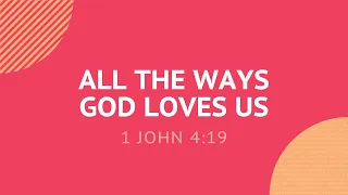 All The Ways God Loves Us - Daily Devotion