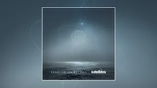 satellites - Familiar Shorelines [Album] (2020)