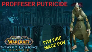 PROFESSER PUTRICIDE 25 HC ICC (First kill) [Fire Mage POV] - WRATH