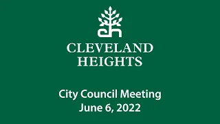 Cleveland Heights City Council Meeting June 6, 2022