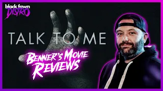 TALK TO ME I Benner's Non-Spoiler Review