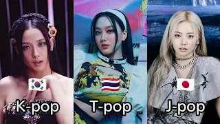 K-pop(South Korea), T-pop(Thailand), J-pop(Japan).