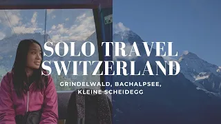 solo travel switzerland: Grindelwald, First, Bachalpsee, Kleine Scheidegg (part 3)