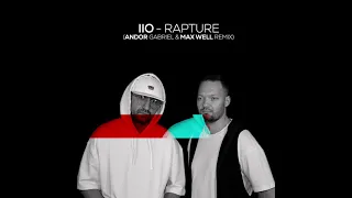 Iio - Rapture ( Andor Gabriel & Max Well Remix)