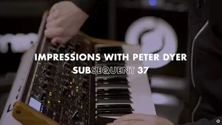 Subsequent 37 | Impressions with Peter Dyer