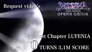 〔DFFOO JP〕Reno lost Chapter LUFENIA 0 turns 3,1M SCORE  Request video′s
