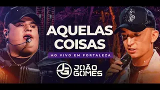 AQUELAS COISAS - AO VIVO - JOÃO GOMES E TARCISIO DO ACORDEON