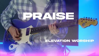 Praise | Elevation Worship | Electric Guitar Playthrough (4K)